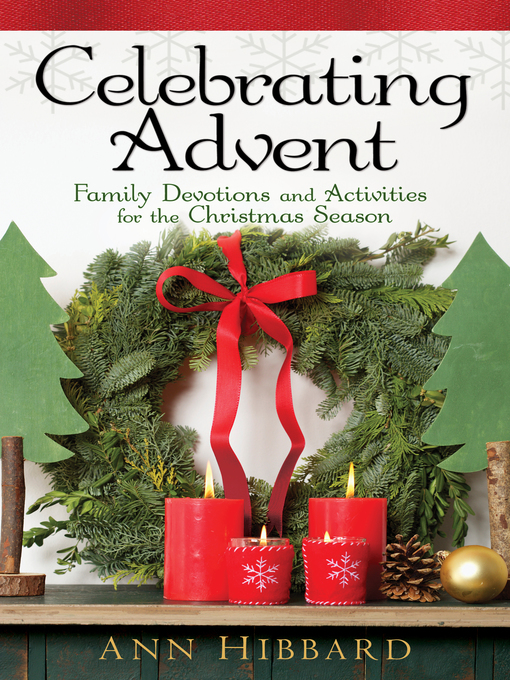 Title details for Celebrating Advent by Ann Hibbard - Available
